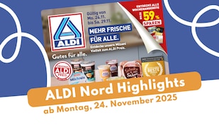 ALDI Nord Prospekt 24.11.2025: Gourmet, Milsani & mehr!