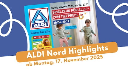 ALDI Nord Prospekt 17.11.2025: Von Gourmet-Genuss bis Ski-Urlaub