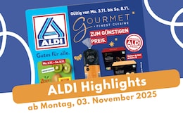 ALDI Nord Prospekt 03.11.2025 mit Gourmet-Genuss zum Sparpreis