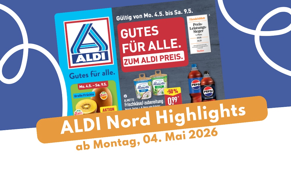 Aldi Nord Prospekt 04.05.2026: Internationale Spezialitäten & Muttertag!