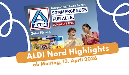 Aldi Nord Prospekt 13.04.2026: Italienische Woche und Eis!