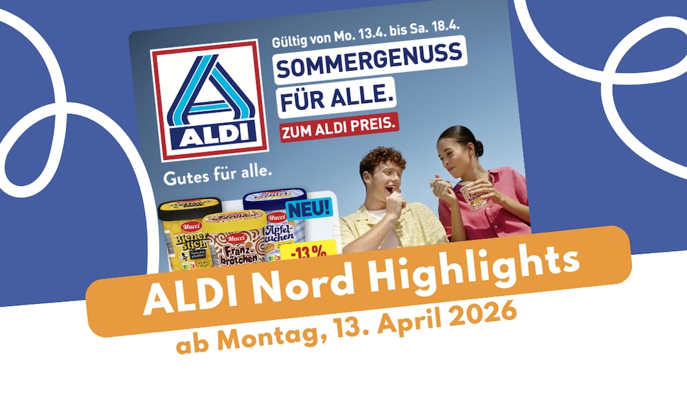 Aldi Nord Prospekt 13.04.2026: Italienische Woche und Eis!