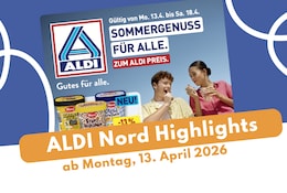 Aldi Nord Prospekt 13.04.2026: Italienische Woche und Eis!