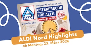 ALDI Nord Prospekt 23.03.2026: Edler Genuss zu Ostern!