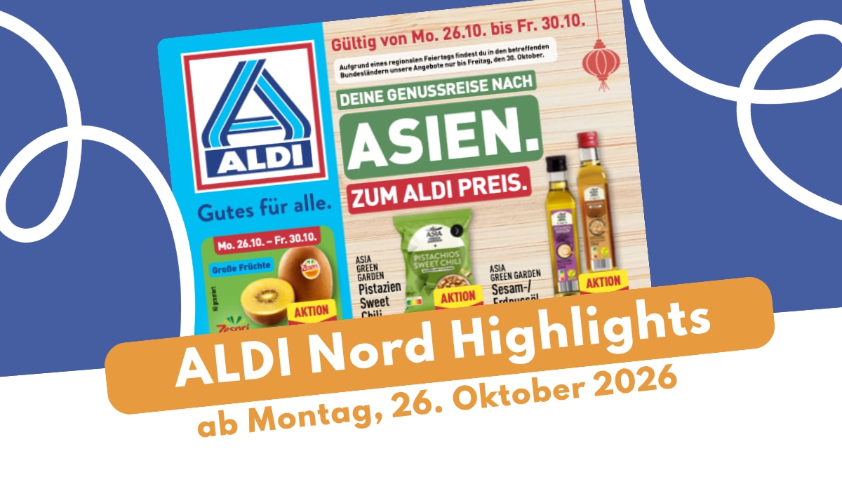 ALDI Nord Prospekt 26.10.2026: Asiatische Woche und Milchmäuse! ALDI Nord Prospekt 26.10.2026: Asiatische Woche und Milchmäuse!