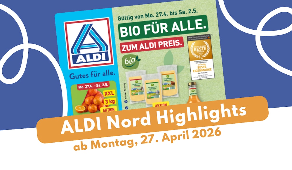 ALDI Nord Prospekt 27.04.2026: Sommer-Desserts & Garten-Highlights!