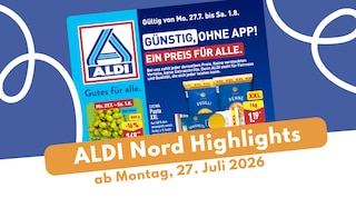Aldi Nord Prospekt 27.07.2026: Mit viel Kraft in die neue Woche!