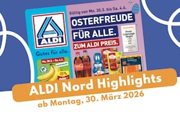 ALDI Nord Prospekt 30.03.2026 im Überblick!