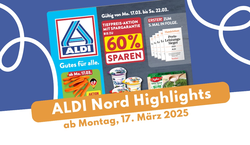 ALDI Nord Prospekt-Highlights ab 17. März 2025 Header Image