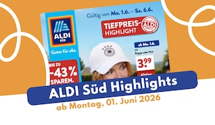 ALDI SÜD Prospekt 01.06.2026: Grillen und Camping zum Sparpreis!