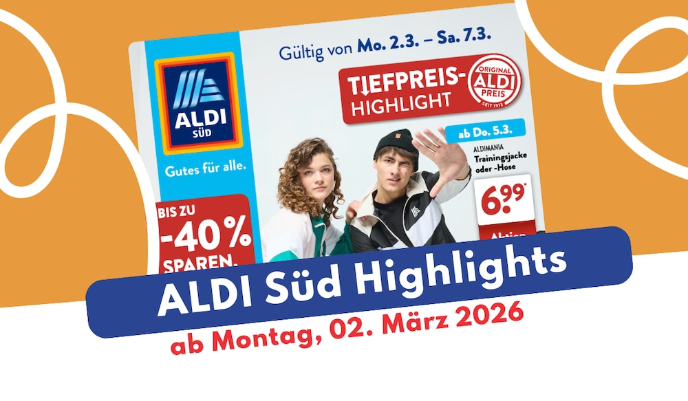 ALDI Süd Prospekt 02.03.2026: Festliche Deals und pflegende Angebote!