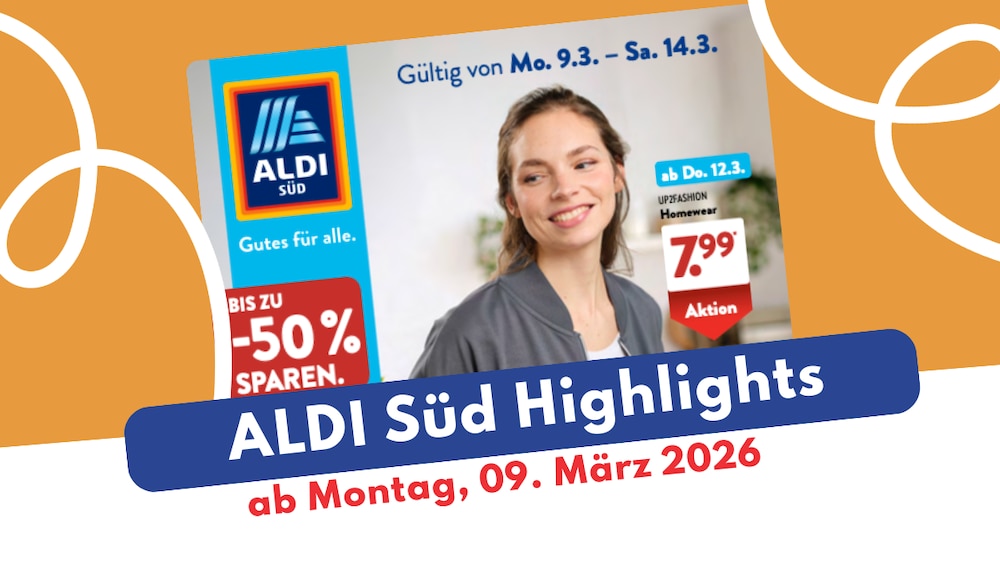 ALDI Süd Prospekt 09.03.2026: Festliche Deals für Ostern & Wein!