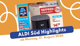 ALDI SÜD Prospekt 17.08.2026: Die besten Deals ab 0,69 Euro