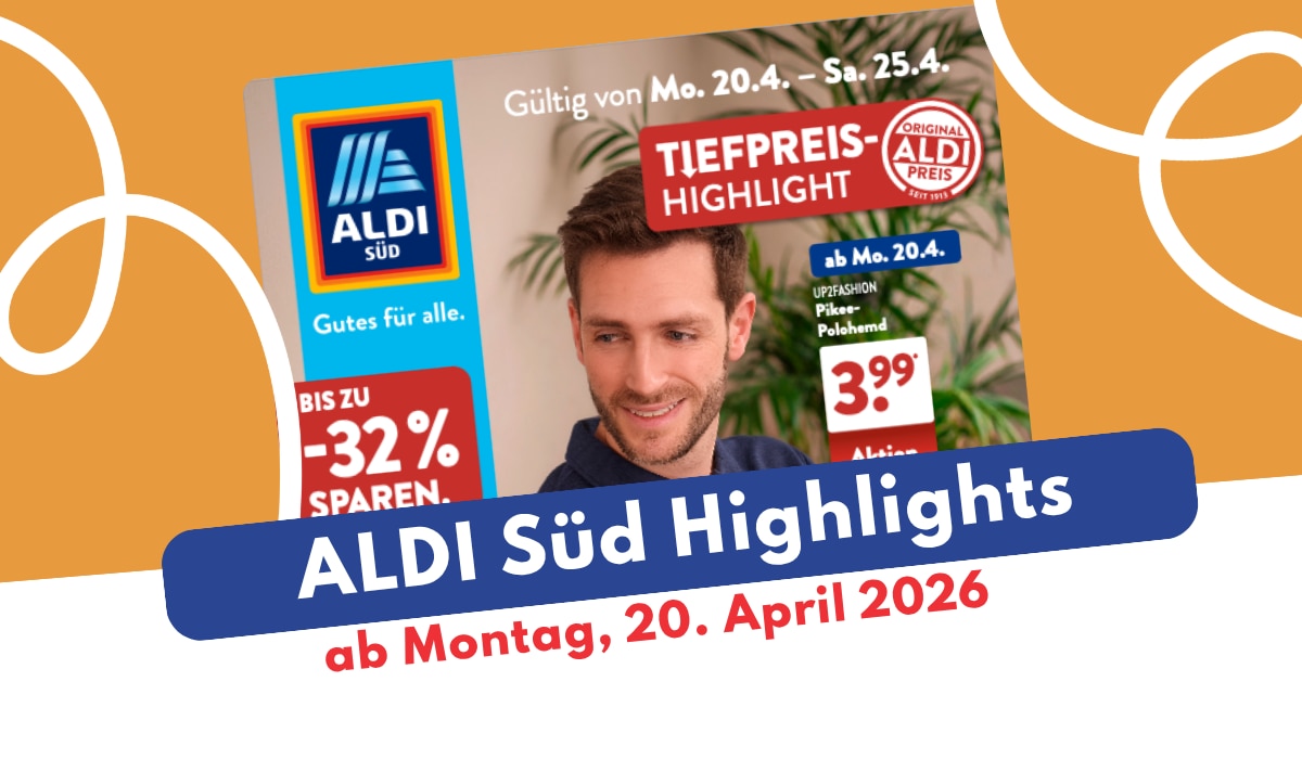 Aldi Süd Prospekt 20.04.2026: Exklusive Schnäppchen von Bruno Banani
