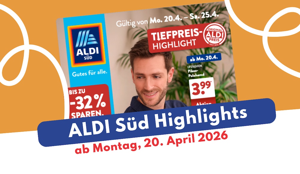 Aldi Süd Prospekt 20.04.2026: Exklusive Schnäppchen von Bruno Banani