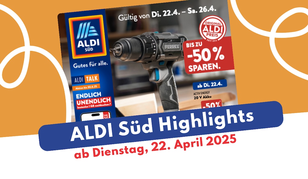 ALDI Süd Prospekt 22.04.2025 - das sind die neuen Deals!