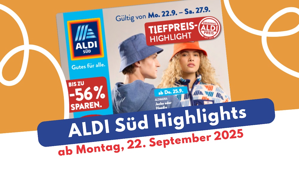 ALDI SÜD Prospekt 22.09.2025 - hier entdecken!