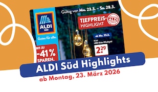 ALDI Süd Prospekt 23.03.2026 in der großen Vorschau!