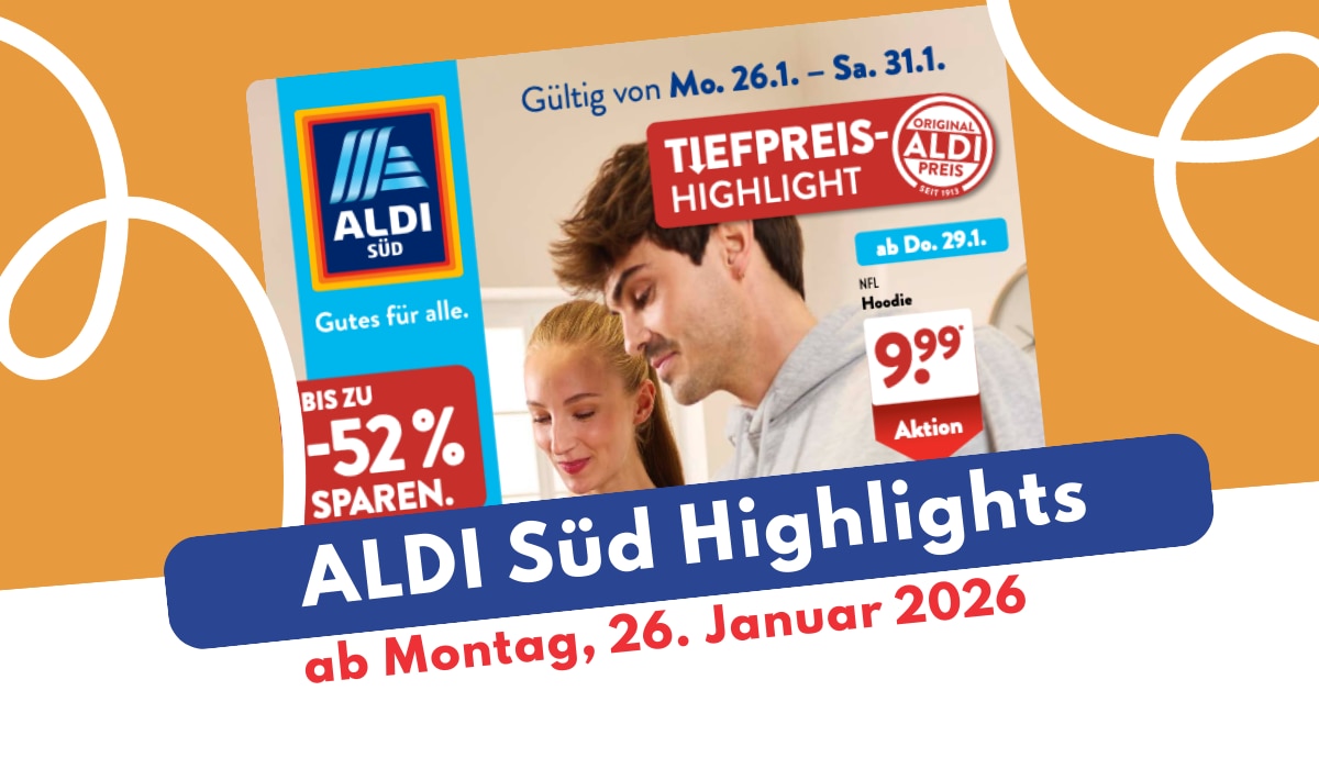 ALDI SÜD Prospekt 26.01.2026 - Start der amerikanischen Woche! ALDI SÜD Prospekt 26.01.2026 - Start der amerikanischen Woche!