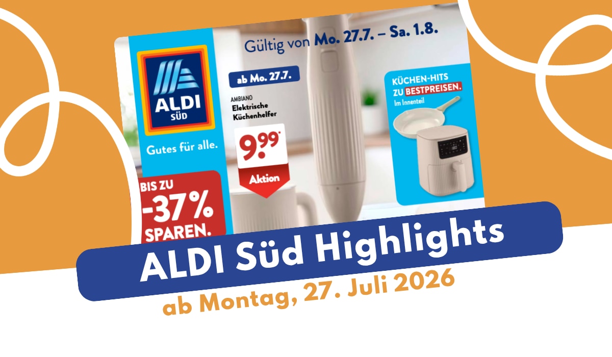 Aldi Süd Prospekt 27.07.2026: Clevere Haustier-Deals sichern!