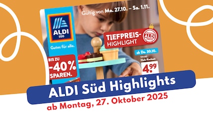 ALDI Süd Prospekt 27.10.2025: Gourmet-Genuss & Backspaß zum Sparpreis!