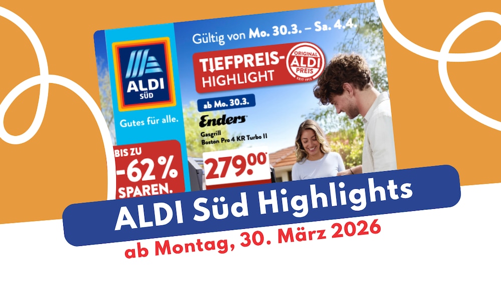 ALDI SÜD Prospekt 30.03.2026 zum Sparen & Genießen!