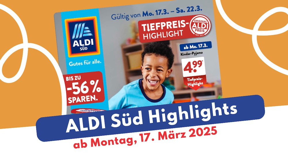 ALDI Süd Prospekt-Highlights ab 17. März 2025 Header Image