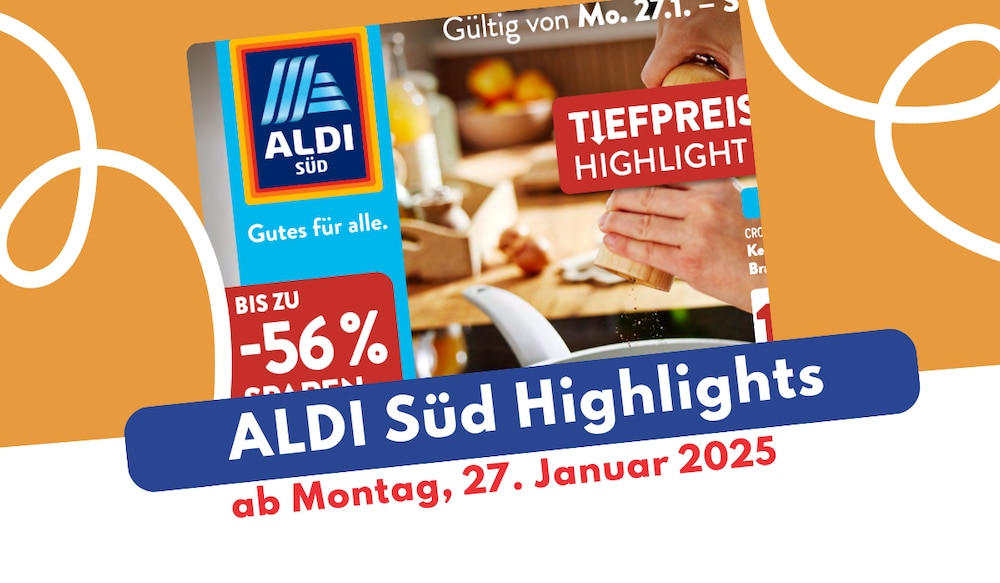 ALDI Süd Prospekt Highlights aus dem Prospekt ab 27. Januar 2025