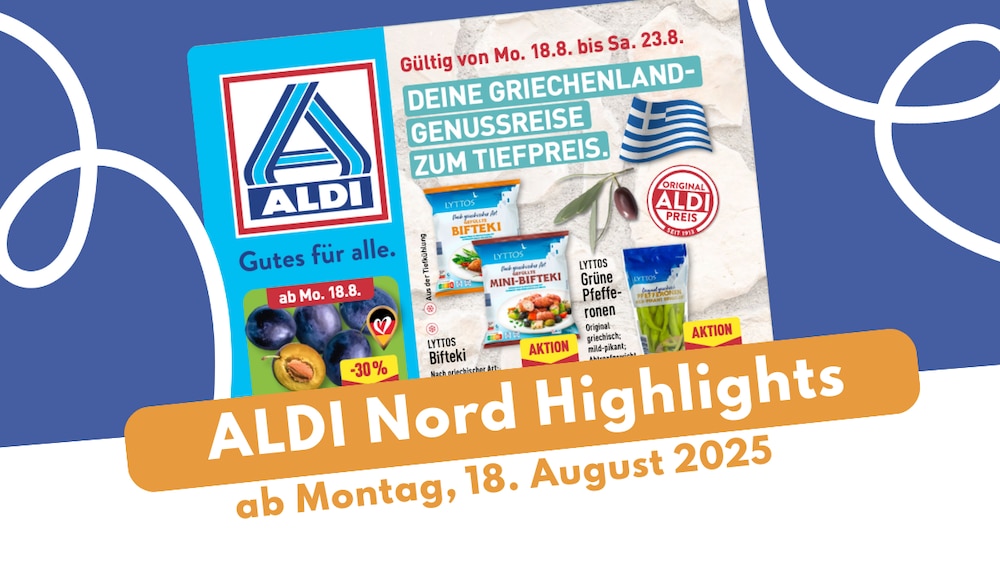 Aldi Nord Prospekt-Highlights 18.08.25