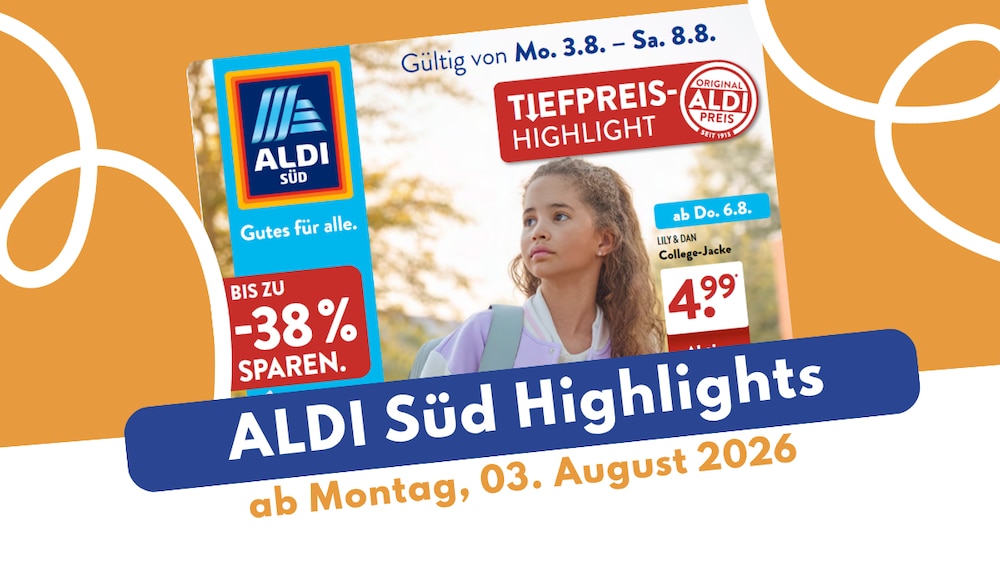 Aldi Süd Prospekt ab 03.08.2026