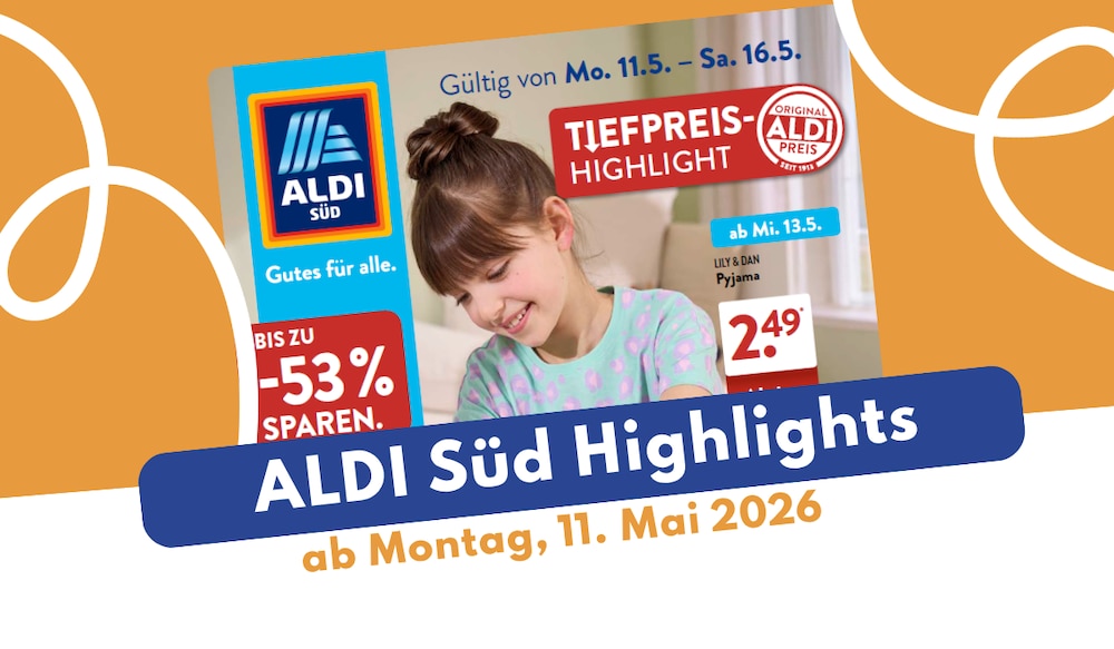 Aldi Süd Prospekt ab 11.05.2026