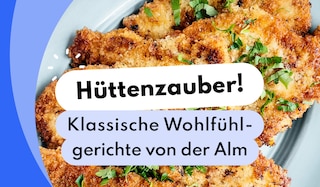 Aktueller Artikel zu Rezepte Hüttenzauber! Klassische Wohlfühlgerichte von der Alm