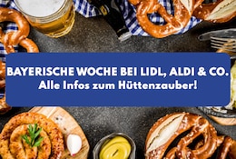 Bayerische Woche bei Lidl, ALDI und Co. Header Image