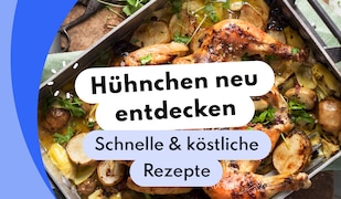 Hühnchen neu entdecken: Unsere Rezeptesammlung