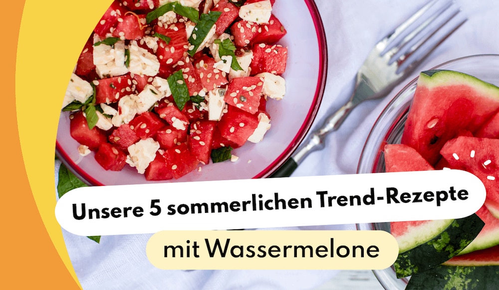 Unsere 5 sommerlichen Trend-Rezepte mit Wassermelone!