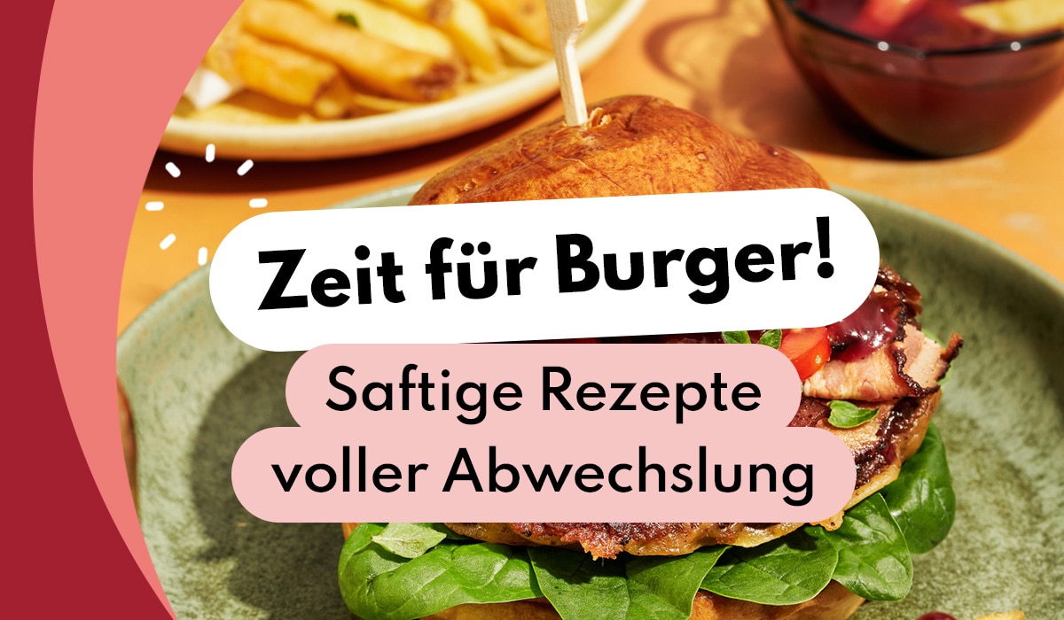 Zeit für Burger! Saftige Rezepte voller Abwechslung