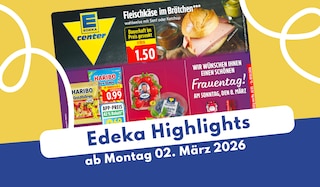 EDEKA Prospekt 02.03.2026: Frischer Fisch und Osterspaß!