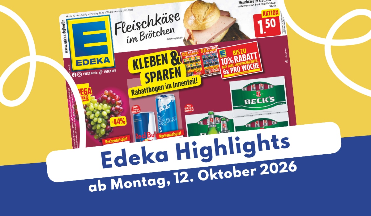 EDEKA Prospekt 12.10.2026 mit unseren Highlights der Woche EDEKA Prospekt 12.10.2026 mit unseren Highlights der Woche
