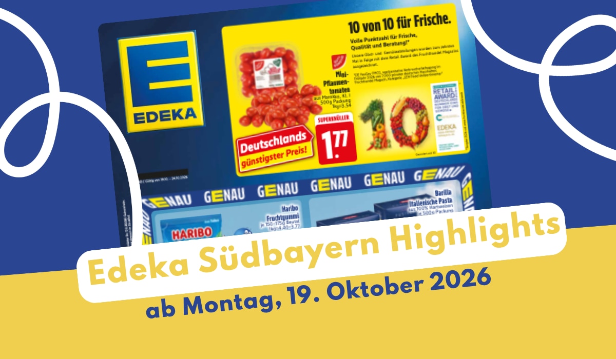 EDEKA Südbayern Prospekt 19.10.2026 mit Blumen und Adventskalendern EDEKA Südbayern Prospekt 19.10.2026 mit Blumen und Adventskalendern