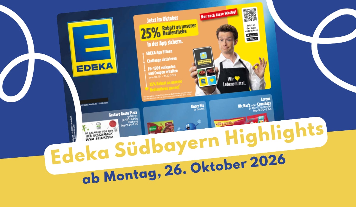 EDEKA Südbayern Prospekt 26.10.2026 im großen Überblick!