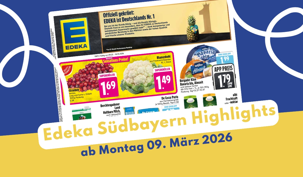 EDEKA Südbayern Prospekt 09.03.2026 im großen Überblick! EDEKA Südbayern Prospekt 09.03.2026 im großen Überblick!