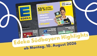 EDEKA Südbayern Prospekt 10.08.2026 - jetzt entdecken!