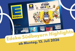 EDEKA Südbayern Prospekt 13.07.2026