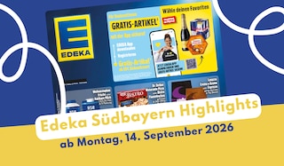 EDEKA Südbayern Prospekt 14.09.2026: Unsere Highlights im Überblick!