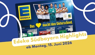 Aktueller Artikel zu Eis EDEKA Südbayern Prospekt 15.06.2026: Weltmeisterliche Deals!