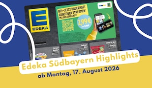 EDEKA Südbayern Prospekt 17.08.2026 - die besten Angebote