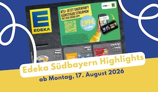 EDEKA Südbayern Prospekt 17.08.2026 - die besten Angebote