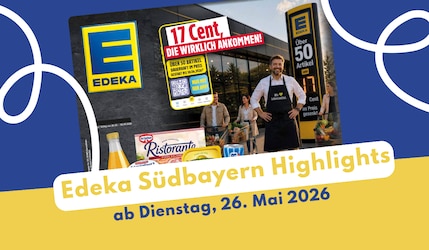 EDEKA Südbayern Prospekt 26.05.2026 - jetzt entdecken!