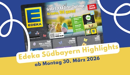 EDEKA Südbayern Prospekt 30.03.2026: Alles für die Feiertage!
