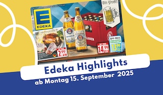 EDEKA Prospekt 15.09.2025: Das sind die Deals! EDEKA Prospekt 15.09.2025: Das sind die Deals!